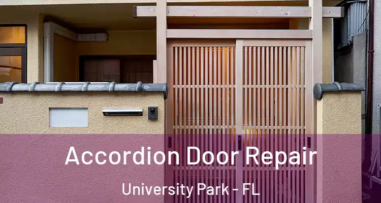 Accordion Door Repair University Park - FL