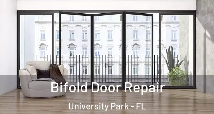 Bifold Door Repair University Park - FL