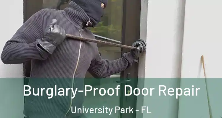 Burglary-Proof Door Repair University Park - FL