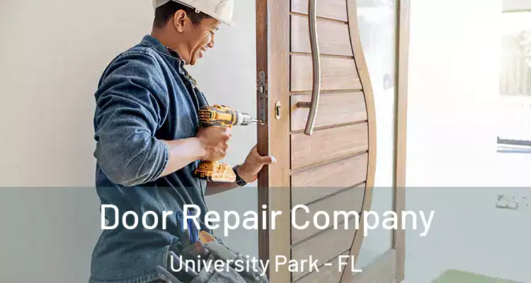 Door Repair Company University Park - FL