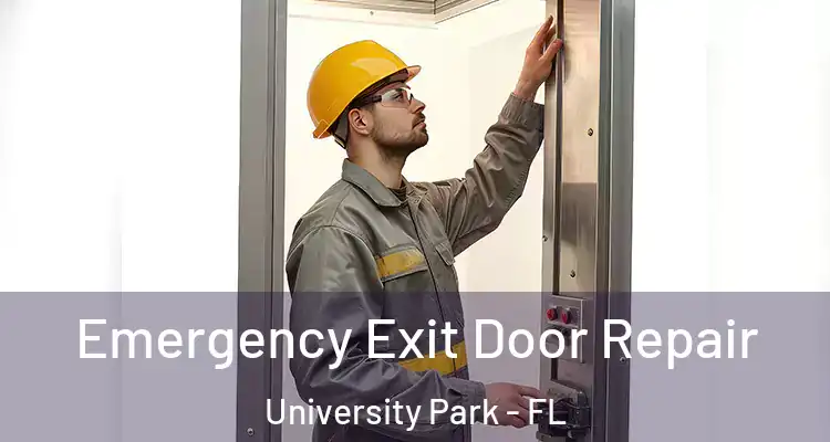 Emergency Exit Door Repair University Park - FL