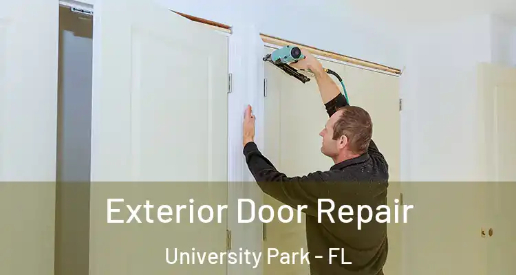 Exterior Door Repair University Park - FL
