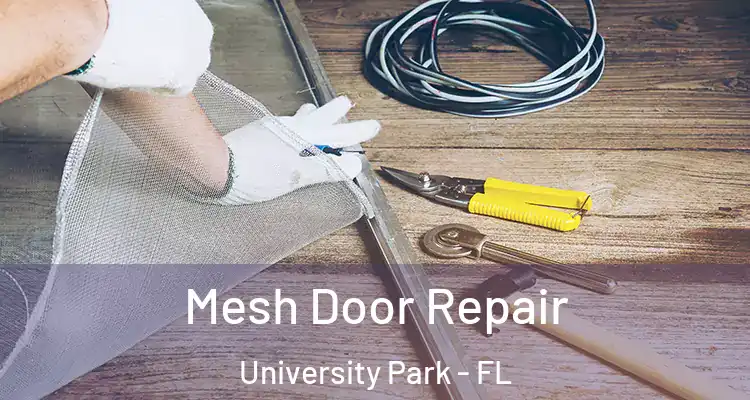 Mesh Door Repair University Park - FL