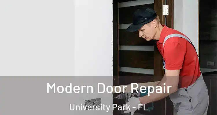 Modern Door Repair University Park - FL