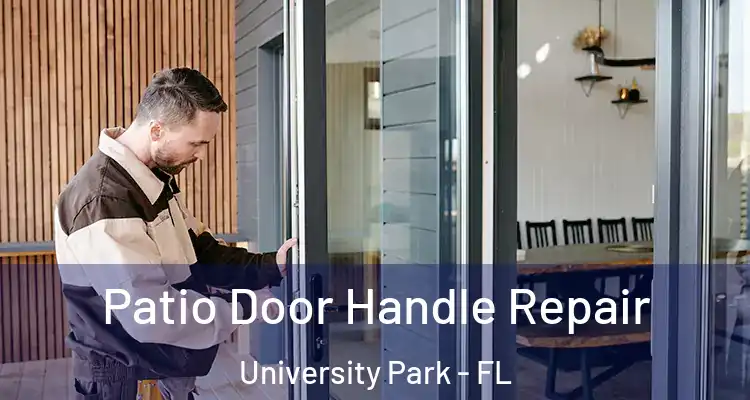 Patio Door Handle Repair University Park - FL