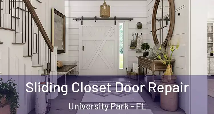 Sliding Closet Door Repair University Park - FL
