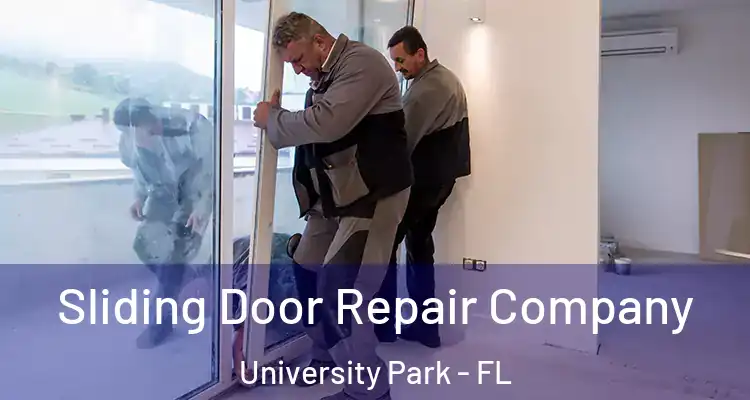 Sliding Door Repair Company University Park - FL