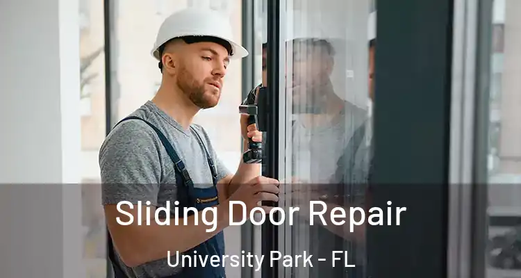 Sliding Door Repair University Park - FL