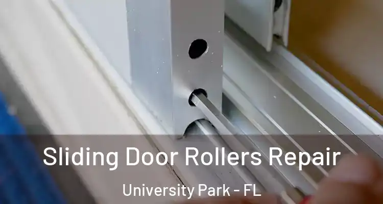 Sliding Door Rollers Repair University Park - FL